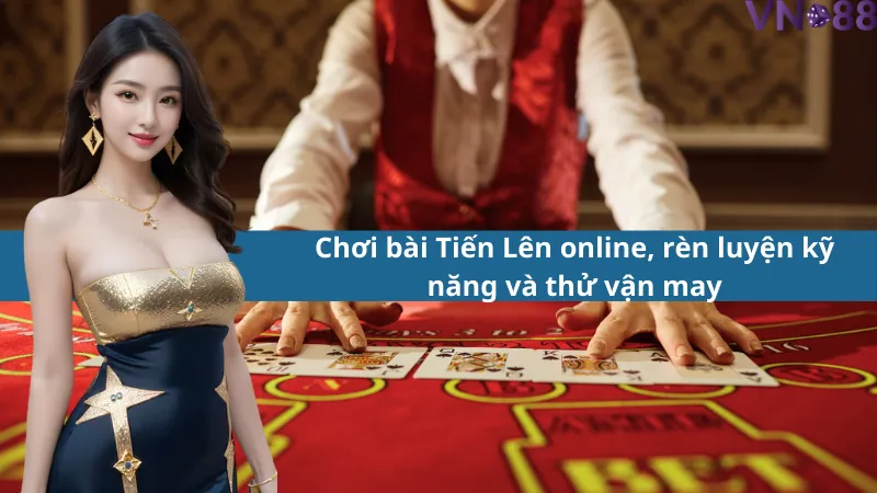 Chơi bài Tiến Lên online