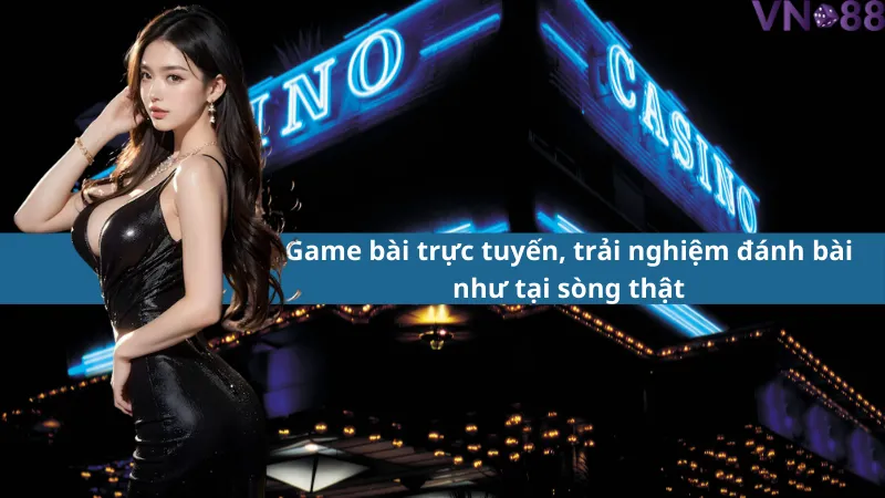 Game bài trực tuyến