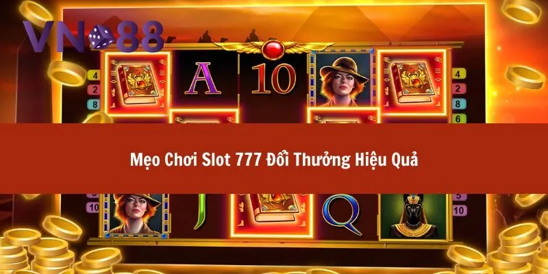 Slot 777 đổi thưởng siêu hot với tỷ lệ thắng cực cao 4 slot 777 đổi thưởng