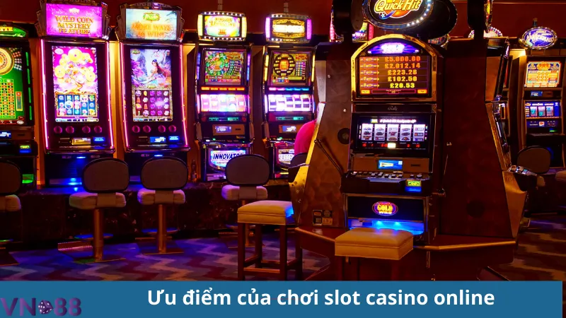 Slot casino online, chơi dễ thắng lớn không lo mất phí 3 Slot casino online