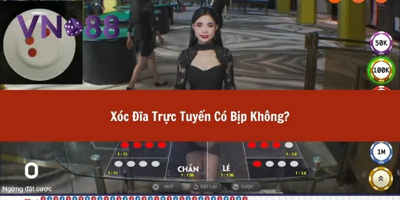 Xóc Đĩa Trực Tuyến Có Bịp Không? Cách Nhận Biết Và Phòng Tránh 2 xóc đĩa trực tuyến có bịp không